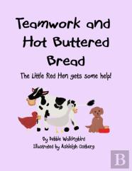 Teamwork And Hot Buttered Bread
