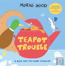 Teapot Trouble