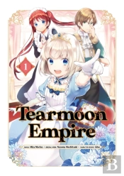 Tearmoon Empire (Manga) Volume 1