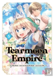 Tearmoon Empire (Manga): Volume 5