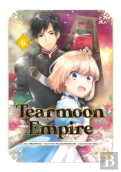 Tearmoon Empire (Manga) Volume 6