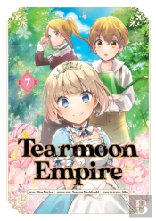 Tearmoon Empire (Manga): Volume 7