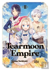 Tearmoon Empire: Volume 2