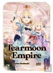 Tearmoon Empire: Volume 4