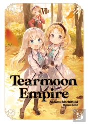 Tearmoon Empire: Volume 6