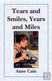 Tears And Smiles, Years And Miles