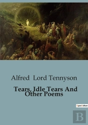 Tears Idle Tears And Other Poems