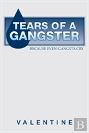 Tears Of A Gangster