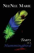 Tears Of A Hummingbird