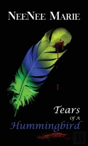Tears Of A Hummingbird