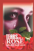 Tears Of A Rose