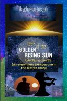 Tears Of The Golden Rising Sun