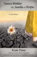 Tears Water The Seeds Of Hope