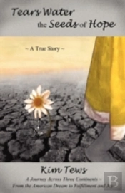 Tears Water The Seeds Of Hope