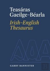 Teasaras Gaeilge-Bearla | Irish-English Thesaurus
