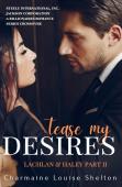 Tease My Desires Lachlan & Haley Part Ii