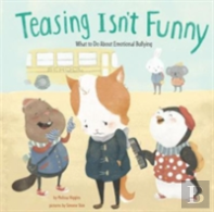 Teasing Isn'T Funny