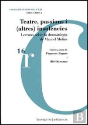 Teatre, Passions I (Altres) Insolències