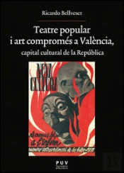 Teatre Popular I Art Compromés A València, Capital Cultural De La República