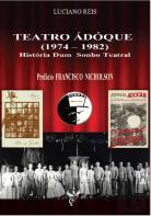 Teatro Ádóque 1974-1982
