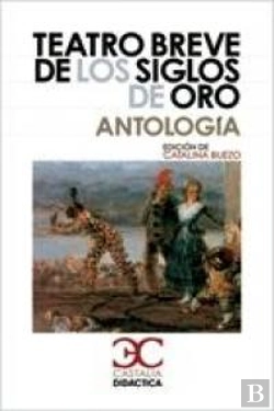 Bertrand.pt - Teatro Breve De Los Siglos De Oro. Antología .