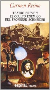 Teatro Breve. El Oculto Enemigo Del Profesor Schneider