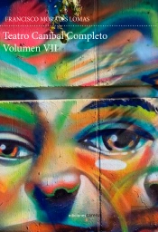 Teatro Canibal. Volumen Vii