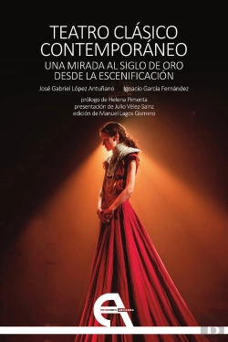 Bertrand.pt - Teatro Clasico Contemporaneo. Una Mirada Al Siglo De Oro Des