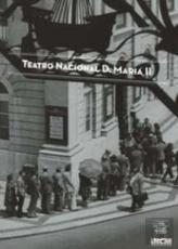 Teatro D. Maria II - Sete Olhares Sobre o Teatro da Nação