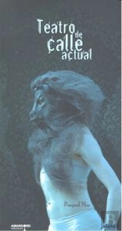 Teatro De Calle Actual