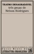 Teatro Desagradável - Três Peças de Nelson Rodrigues