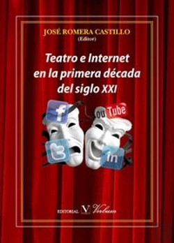 Bertrand.pt - Teatro E Internet En La Primera Década Del Siglo Xxi