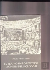 Teatro En Los Festejos Leoneses Del Siglo Xvii