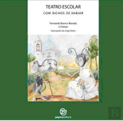 Bertrand.pt - Teatro Escolar com Bichos de Rabiar