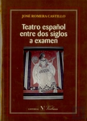 Teatro Español Entre Dos Siglos A Examen