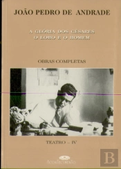 Teatro IV - A Glória dos Césares / O Lobo e o Homem