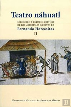 Bertrand.pt - Teatro Nahuatl-Español, Volumen Ii  