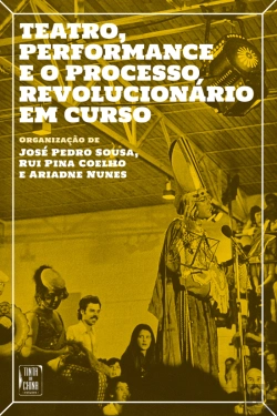 Bertrand.pt - Teatro, Performance e o Processo Revolucionário em Curso