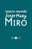 Teatro Reunido De Josep Maria Miro