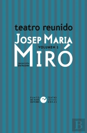 Teatro Reunido De Josep Maria Miro Vol. 1