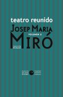 Teatro Reunido De Josep Maria Miro Vol. 2