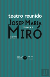 Teatro Reunido De Josep Maria Miro Vol. 2