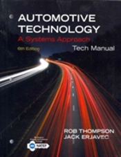 Tech Manual For Erjavec'S Automotive Technology: A Systems Approach