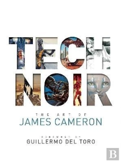 Bertrand.pt - Tech Noir: The Art Of James Cameron