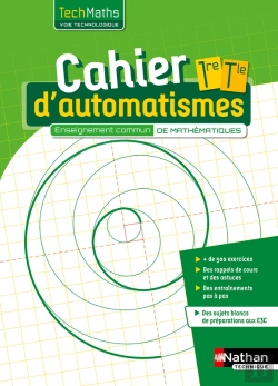 Bertrand.pt - Techmaths : Cahier D'Automatismes ; 1ère/Terminale ; Voie Technologique ; Enseignement Commun ; Livre De L'Élève (Édition 2020)