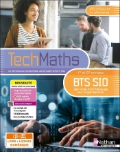 Techmaths : Mathématiques - Bts Sio 1ère Et 2ème Années - Coll. Techmaths - Éd. 2025 - Livre + Licence