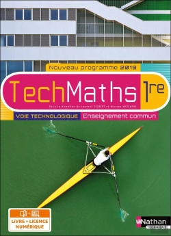 Bertrand.pt - Techmaths : Techmaths ; 1re ; Voie Technologique ; Enseignement Commun (Édition 2019)