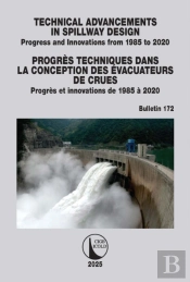 Technical Advancements In Spillway Design / Progres Techniques Dans La Conception Des Evacuateurs De Crues