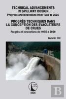 Technical Advancements In Spillway Design / Progres Techniques Dans La Conception Des Evacuateurs De Crues