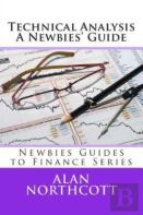 Technical Analysis A Newbies' Guide
